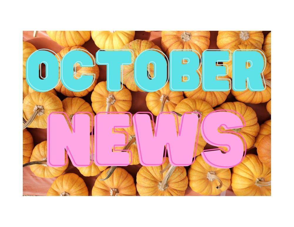 October News!