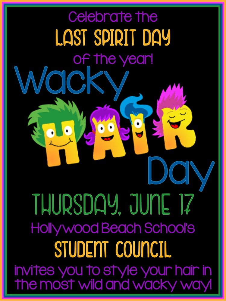 Wacky Hair Day Thursday,  6/17/21