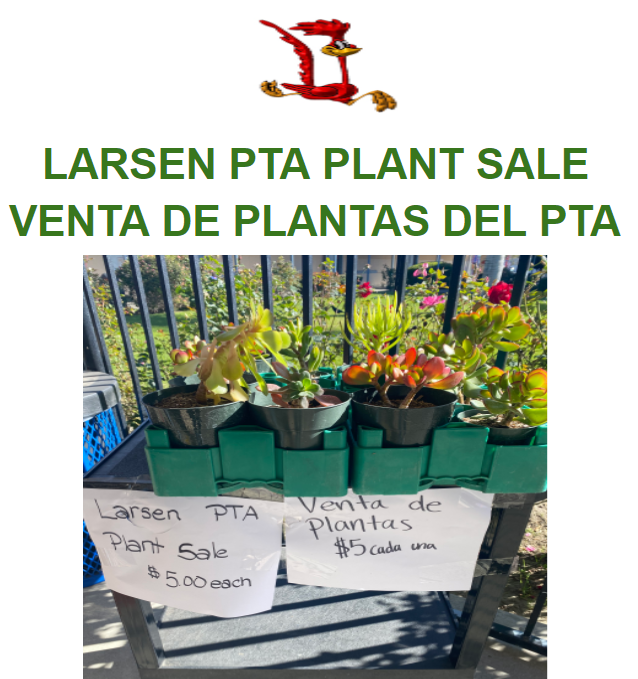 Larsen  PTA Plant Sale/Venta de Plantas en Larsen