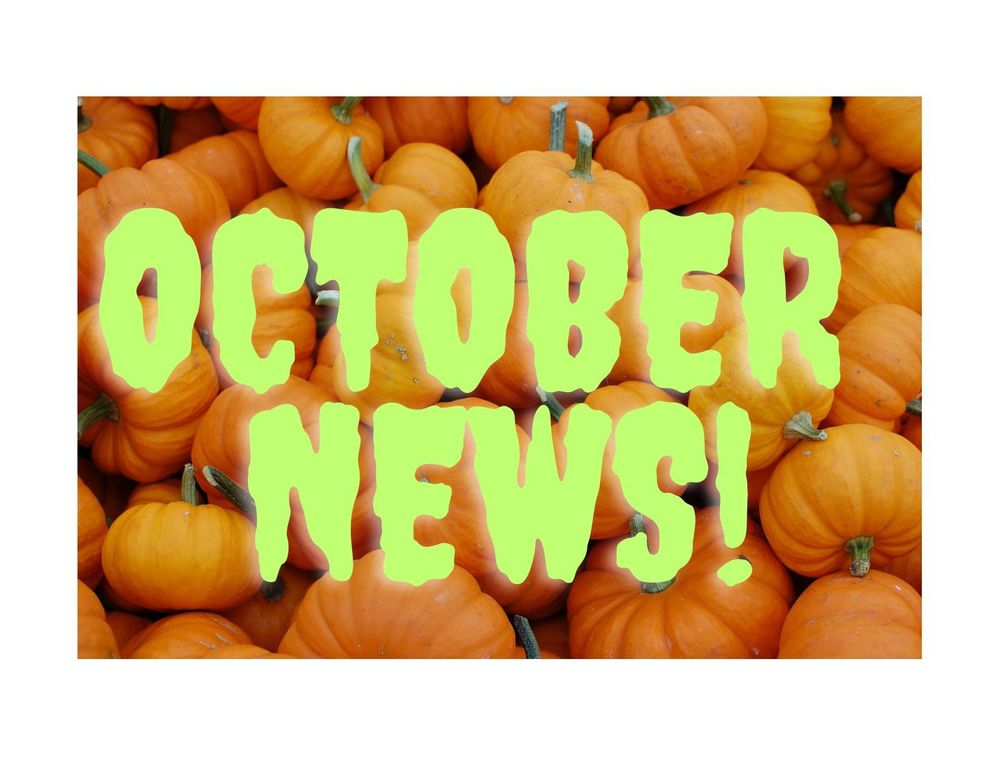 October News!