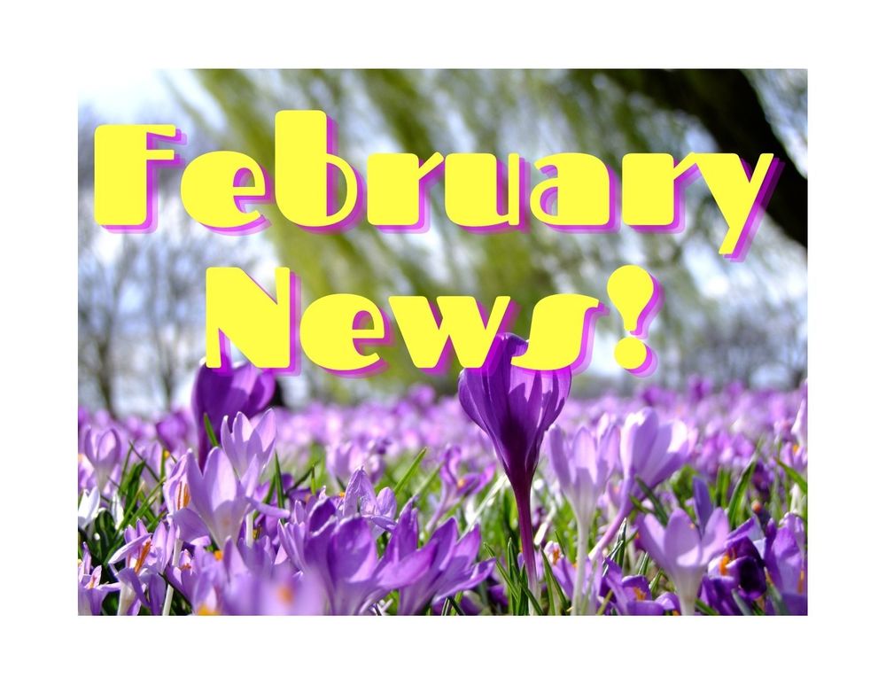 February News! 