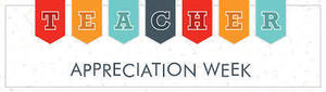 We appreciate our teachers!