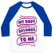my body belongs to me