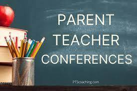 Sign that says parent, teacher conferences.